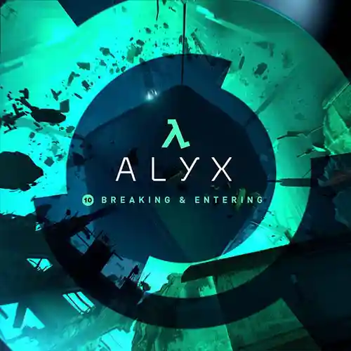 Half-Life: Alyx Soundtrack - Chapter 10: Breaking & Entering cover