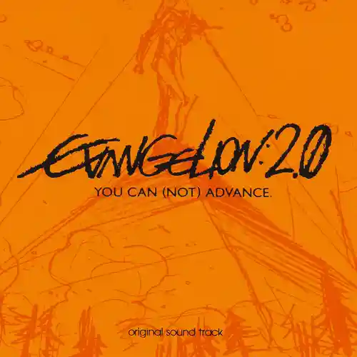 Evangelion: 2.0 You Can (Not) Advance. Original Soundtrack cover