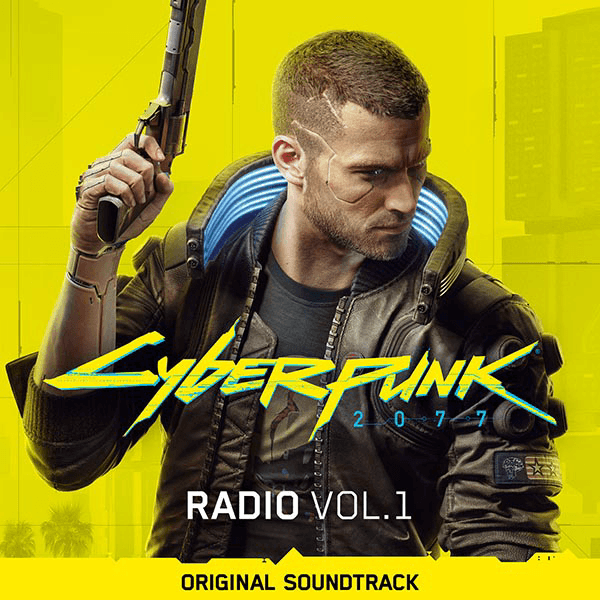 Cyberpunk 2077: Radio Vol. 1 Original Soundtrack