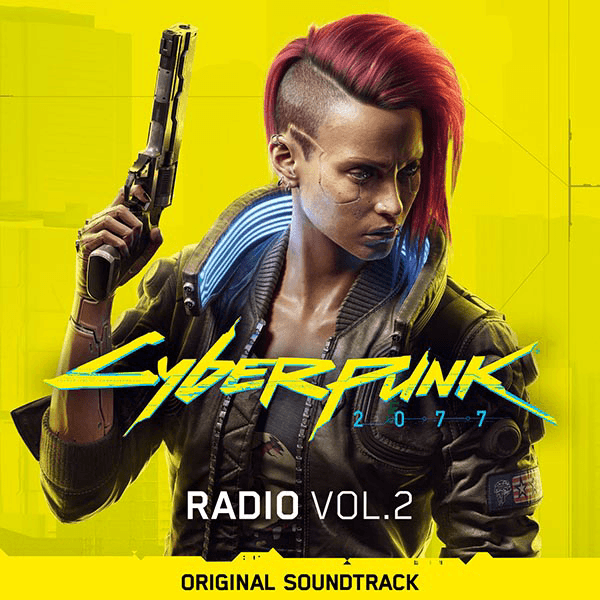 Cyberpunk 2077: Radio Vol. 2 Original Soundtrack